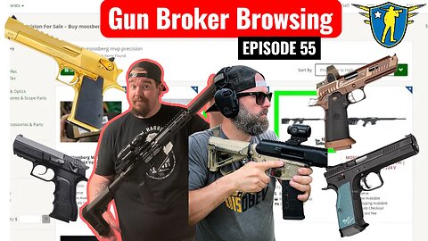 GunBroker Browsing Episode 55 Featuring Tundra Tactical