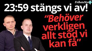 23:59 smäller det - Detta gäller för Frihetsnytt efteråt