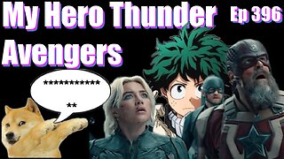Episode 396| Live Stream Podcast| - My Hero Thunder Avengers