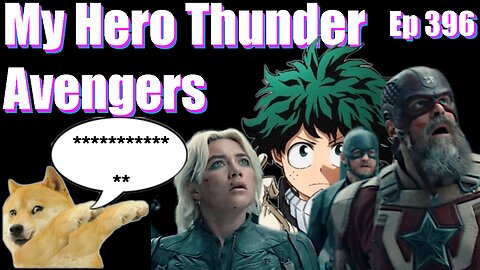 Episode 396| Live Stream Podcast| - My Hero Thunder Avengers