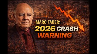 Marc Faber: 2026 CRASH WARNING