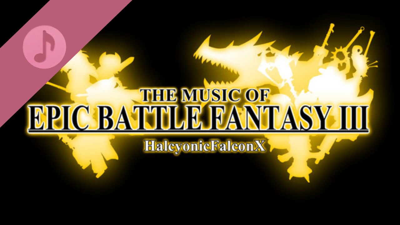 Epic Battle Fantasy 3 - Original Game Soundtrack (Complete OST)