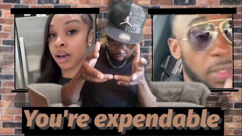you're just expendable to women