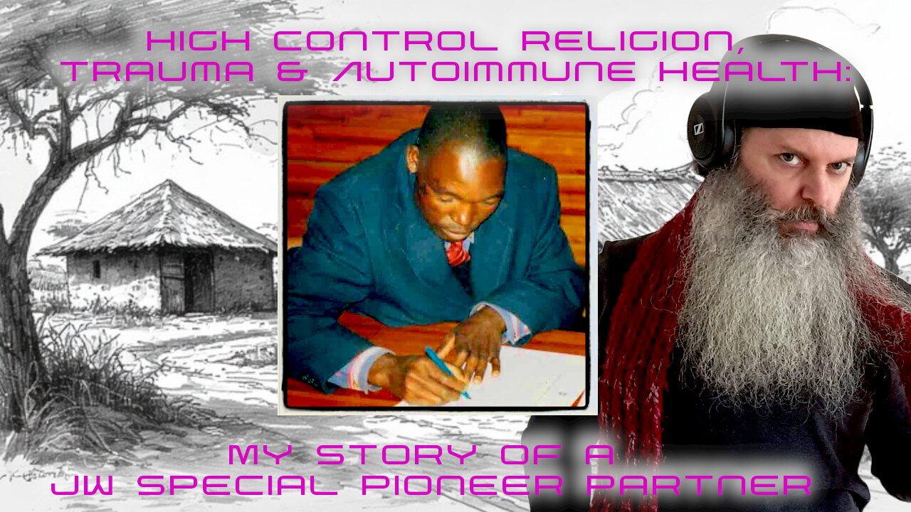 High Control Religion, Trauma & Autoimmune Health: My Story of a JW Special Pioneer Partner