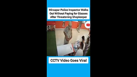 Mirzapur Police Inspector Walks Out Without Paying for Glasses After Threatening Shopkeeper