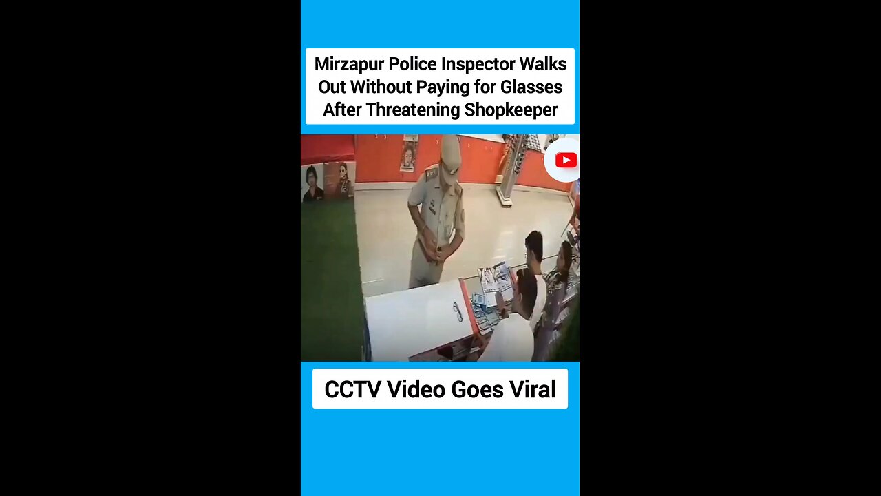 Mirzapur Police Inspector Walks Out Without Paying for Glasses After Threatening Shopkeeper