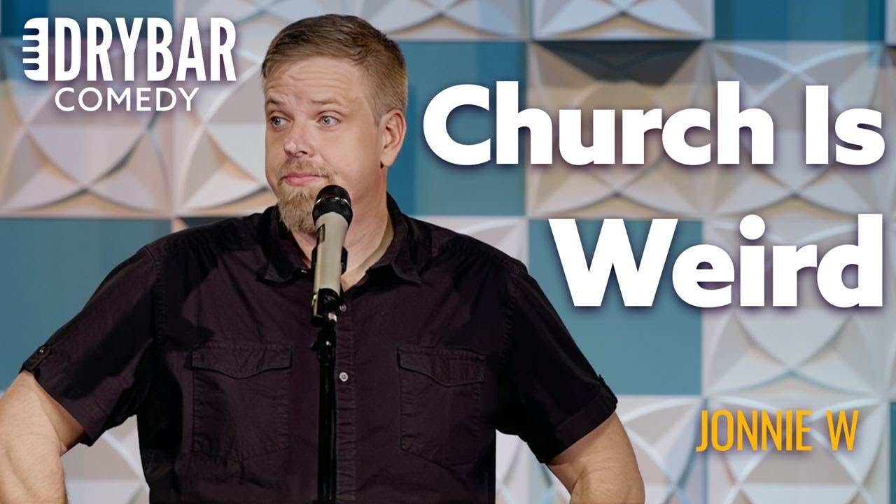 Church is a Little Strange | Jonnie W | Dry Bar Comedy
