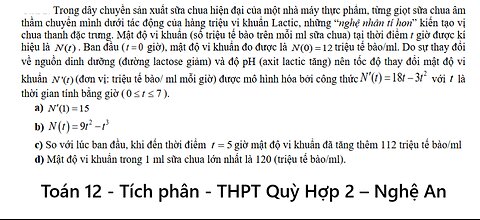 Toán 12: Trong dây chuyền sản xuất sữa chua hiện đại của một nhà máy thực phẩm, từng giọt sữa chua