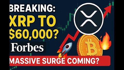 Forbes Predicts XRP to Hit $60,000 Soon?! | Massive XRP Price Surge Coming? 🚀🔥 #XRP #CryptoNews" 