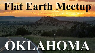 [archive] Flat Earth meetup Oklahoma April 10, 2021 ✅