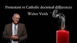 What are Protestant vs Catholic doctrinal differences? - Walter Veith
