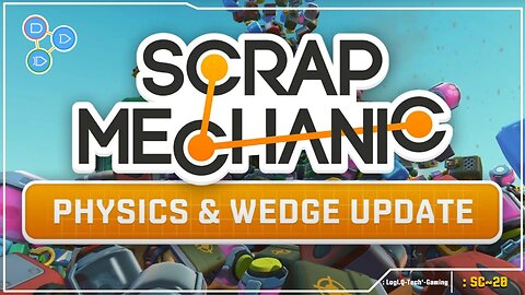 LTG 20 SM Physics and Wedge Update!