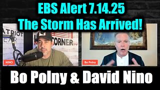 EBS Alert 7.14.25 - The Storm Has Arrived!