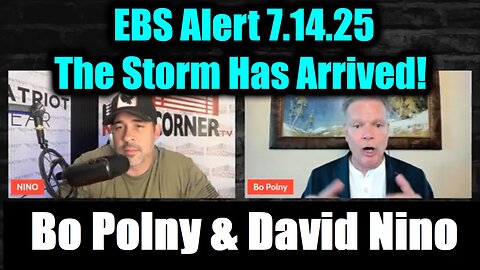 EBS Alert 7.14.25 - The Storm Has Arrived!