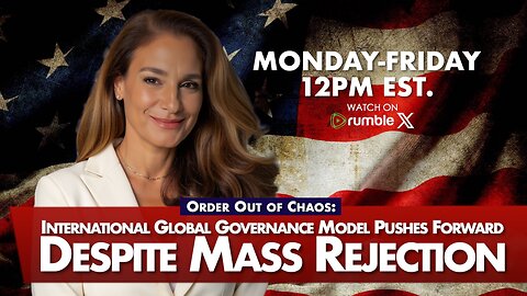 MORNINGS WITH MEL K - Order Out of Chaos: International Global Governance Model Pushes Forward Despite Mass Rejection 7-8-25