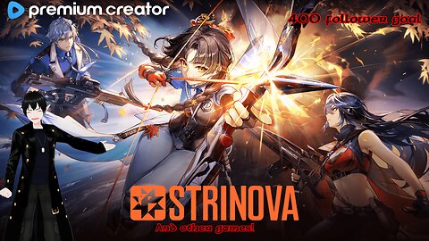 [Vtuber] Strinova and some other games!