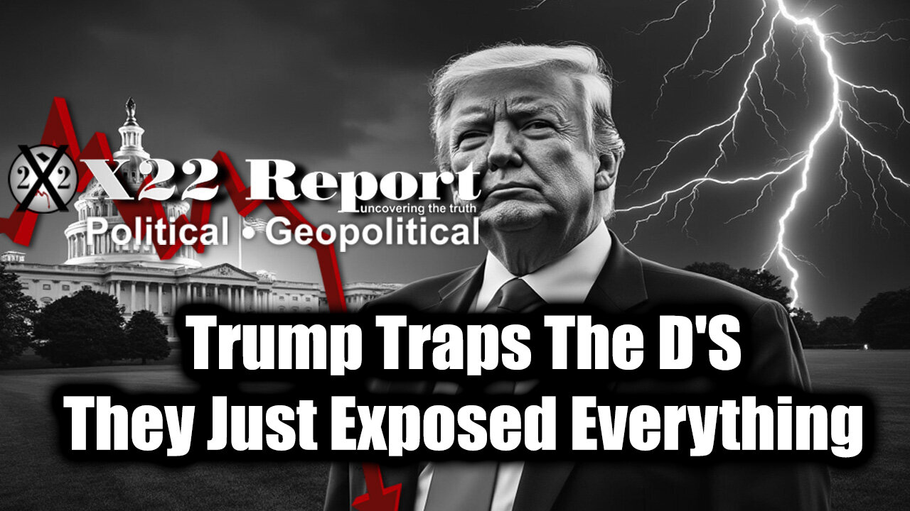 New X22 Report Mar 30 - Trump Traps The D'S, They Just Exposed Everything