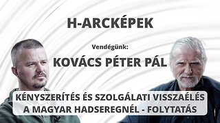 KÉNYSZERÍTÉS ÉS SZOLGÁLATI VISSZAÉLÉS A MAGYAR HADSEREGNÉL - FOLYTATÁS, Vendégünk: Kovács Péter Pál