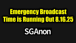 Time is Running Out. 8-16-25-AT-2PM-CST-20T-EST #TRUTH