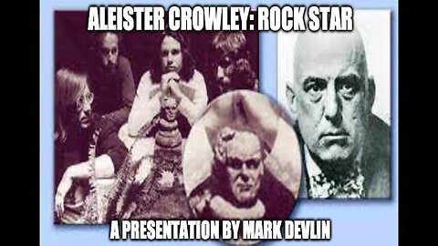 ALEISTER CROWLEY ROCK STAR MARK DEVLIN PRESENTATION