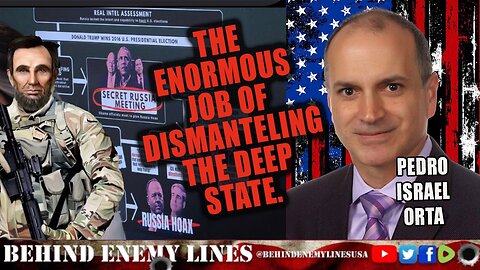 The Enormous Job of Dismantling The Deep State W/Pedro Israel Orta