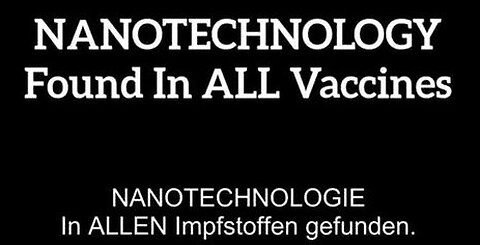 Nano Tech Found in All Vaccines