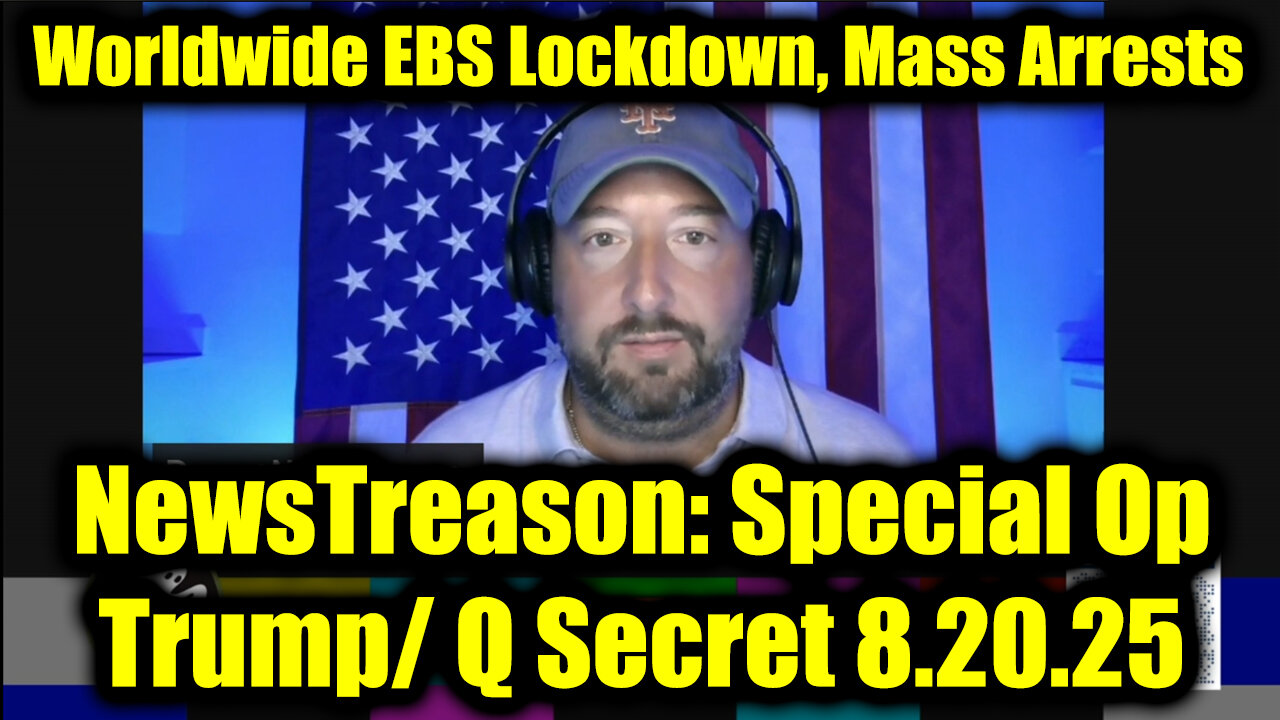Worldwide EBS Lockdown, Mass Arrests. 8-19-25-AT-9PM-CST-15T-EST #TRUTH