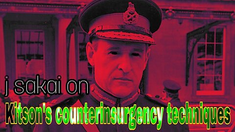 J Sakai on Kitson's counterinsurgency techniques