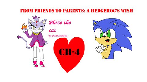 From Friends to Parents, A Hedgehog's Wish - Chapter 4