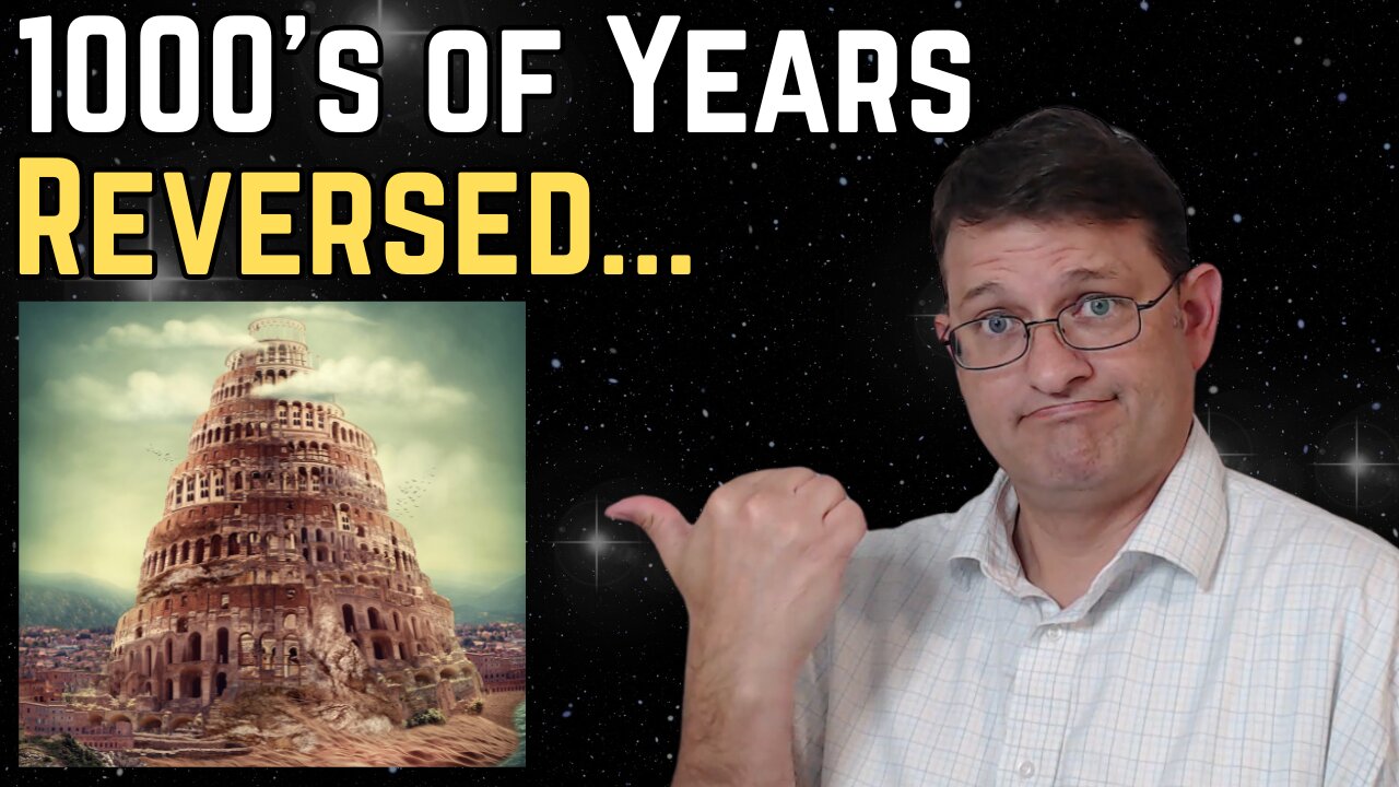 We Just Re-Entered the Pre-Tower of Babel World!!!