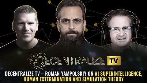DTV – Roman Yampolskiy on AI superintelligence, human extermination and simulation theory