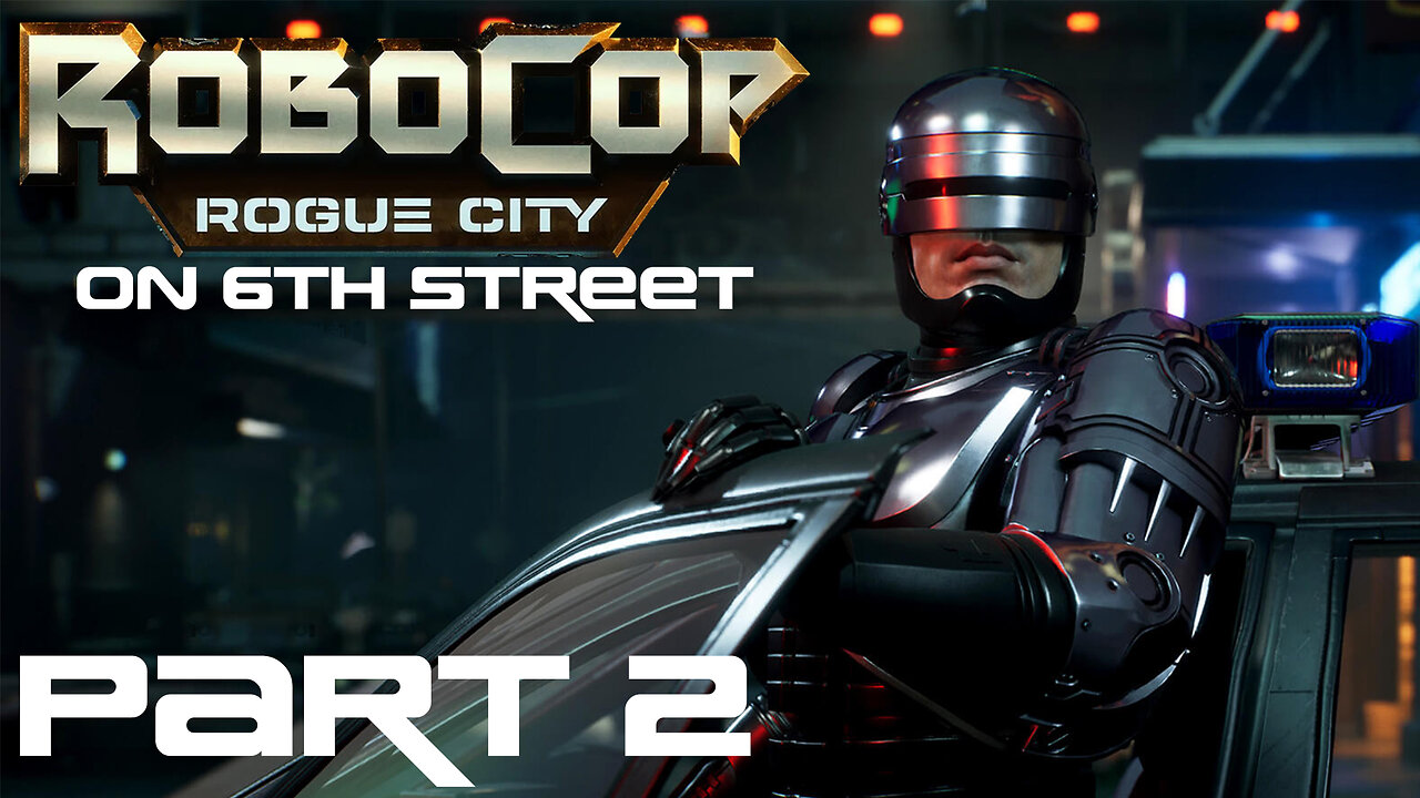 Robocop: Rogue City on 6th Street Part 2