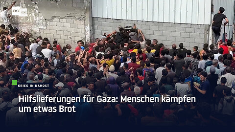 Hilfslieferungen für Gaza: Menschen kämpfen um etwas Brot