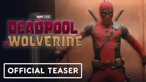 Deadpool & Wolverine - Official Teaser Trailer (2024) Hugh Jackman, Ryan Reynolds (2)