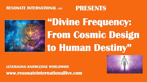 “Divine Frequency: From Cosmic Design to Human Destiny”