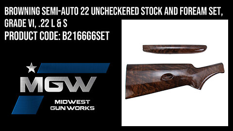 Browning Semi-Auto 22 Uncheckered Stock and Foream Set, Grade VI, .22 L & S - B2166G6SET