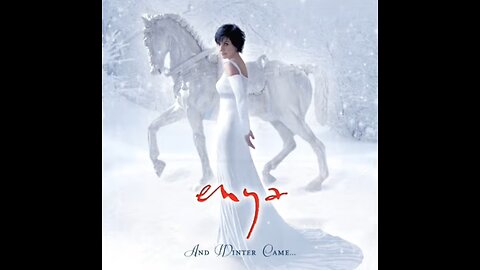Enya - White Is In The Winter Night.