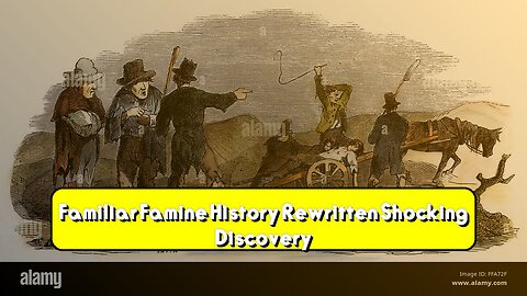 Familiar Famine: History Rewritten! Shocking Discovery #Famine #HistoryFacts