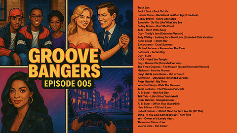 Groove Bangers: Episode 005 (New Jack Swing, Groovy Synth Pop, Bangers from the 80s & 90s)