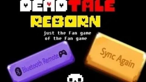 Asi seria la opcion de Control Bluetooth en Deadtale Reborn
