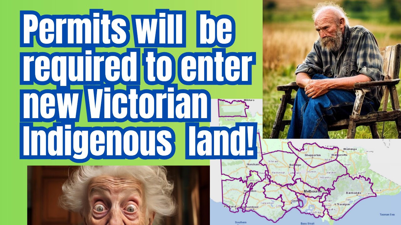 Victoria Australia. Permits required to enter new indigenous land.