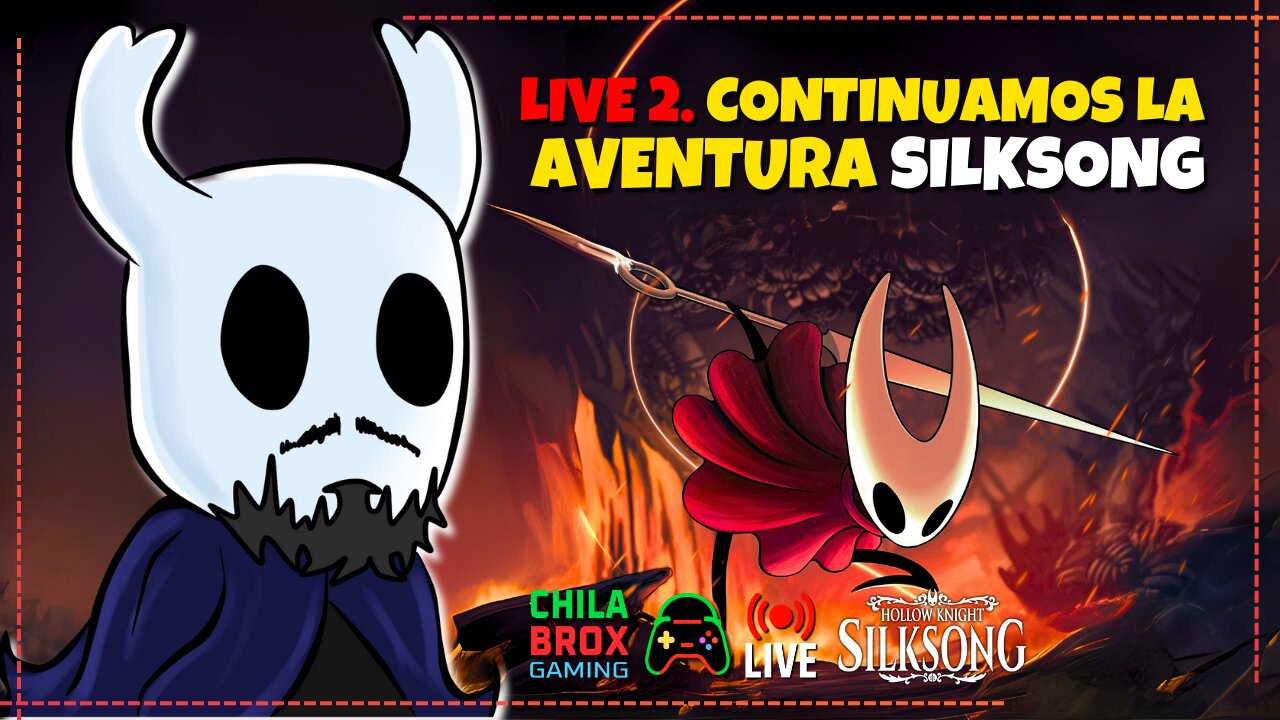 🔴 Live 2 CONTINUAMOS LA AVENTURA en Hollow Knight Silksong 🦇✨