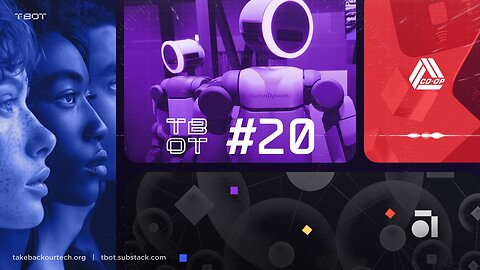 #TBOT 20: US & EU Demand Family Data, Credit Union Biometrics, Humanoid Robots, Anytype