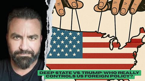 "Deep State vs. Trump: Who REALLY Controls US Foreign Policy?"