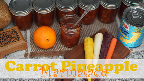 How to Make Carrot Pineapple Marmalade