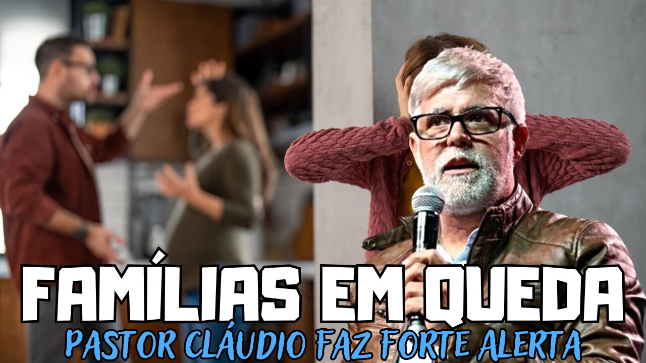 Pastor Cláudio Expõe a Queda das Famílias, isto é surreal
