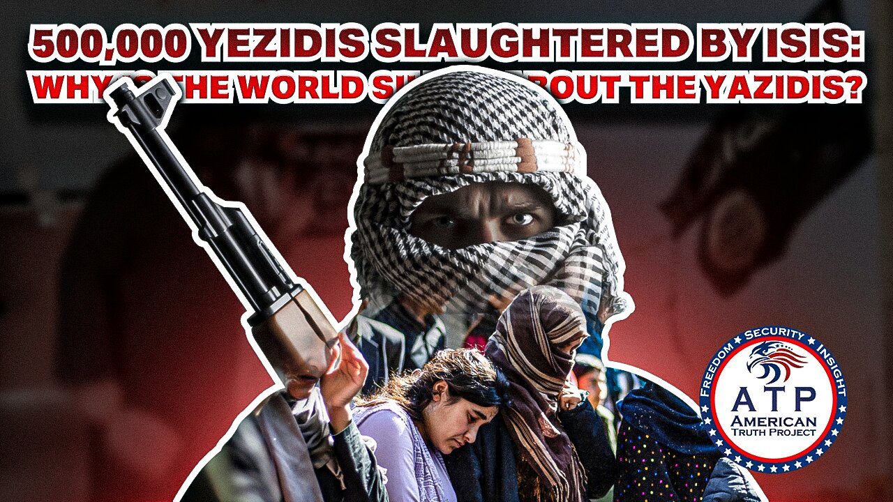 500,000 YAZIDIS SLAUGHTERED BY ISIS: WHY IS THE WORLD SILENT ABOUT THE YAZIDIS?