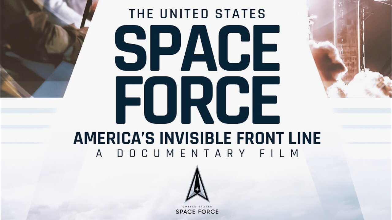The US Space Force - America's Invisible Front Line (A Documentary Film)
