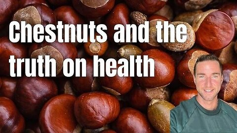"Unveiling the Health Benefits of Chestnuts: A Deep Dive into Nutritional Facts"