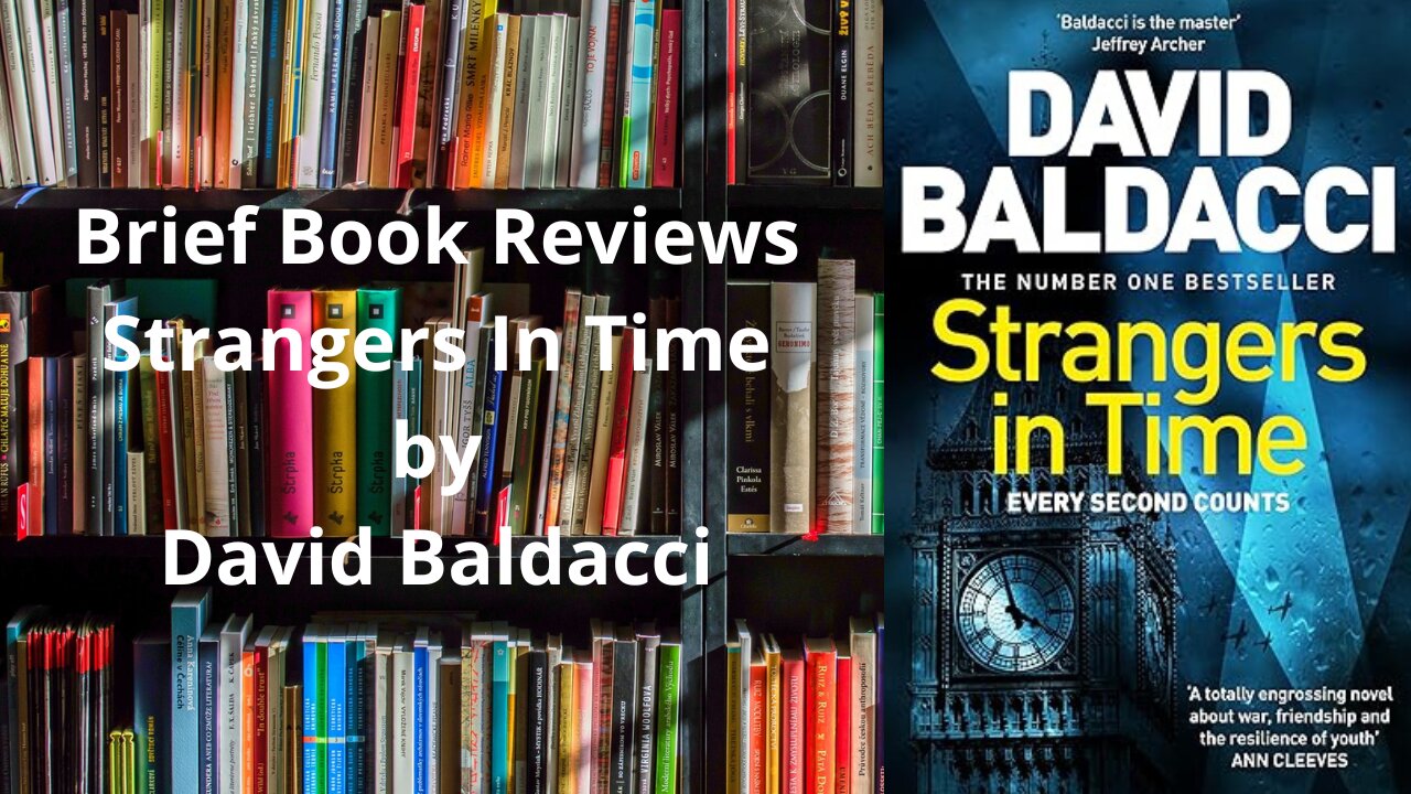 Brief Book Review - Strangers In Time by David Baldacci